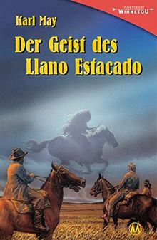 Der Geist des Llano Estacado: Erzählung aus "Unter Geiern" (Abenteuer Winnetou)