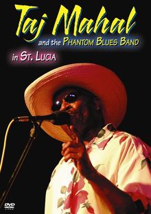 TAJ MAHAL PHANTOM BLUES BAND IN ST LUCIA de TAJ MAHAL ... | CD | état ...