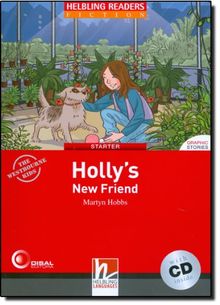 Holly's New Friend, mit 1 Audio-CD: Helbling Readers Red Series / Level 1 (A1)