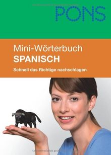 PONS Mini-Wörterbuch Spanisch: Schnell das Richtige nachschlagen