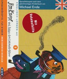 Englisch lernen mit Jim Knopf und Lukas dem Lokomotivführer. Teil 1: Sprach-Hörspiel für Kinder nach Motiven des gleichnamigen Kinderbuchs von Michael Ende