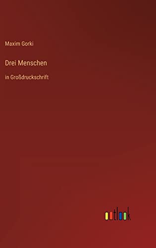 Drei Menschen: in Großdruckschrift
