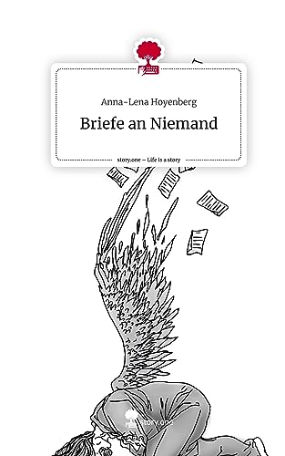 Briefe an Niemand. Life is a Story - story.one