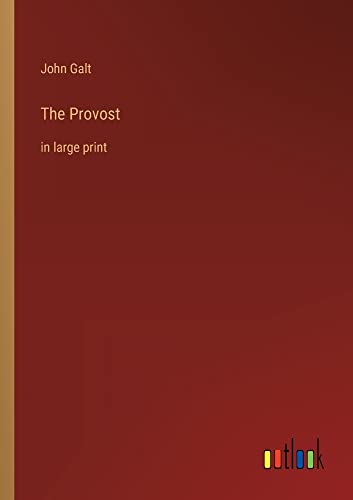 The Provost: in large print