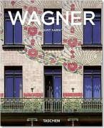 Otto Wagner 1841-1918: Wegbereiter der modernen Architektur