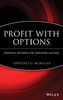 Profit With Options: Essential Methods for Investing Success (A Marketplace Book)