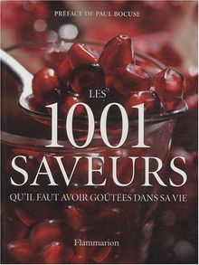 Les 1.001 saveurs qu'il faut avoir goûtées dans sa vie