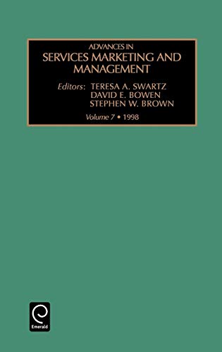 Advances in Services Marketing and Management, Volume 7 (Advances in Services Marketing and Management): Research and Practice: Vol 7 (Advances in Services Marketing & Management, Band 7)