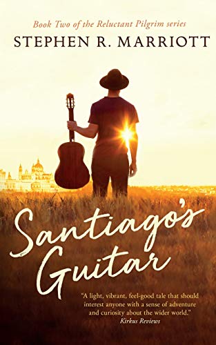 Santiago's Guitar (The Reluctant Pilgrim, Band 2)