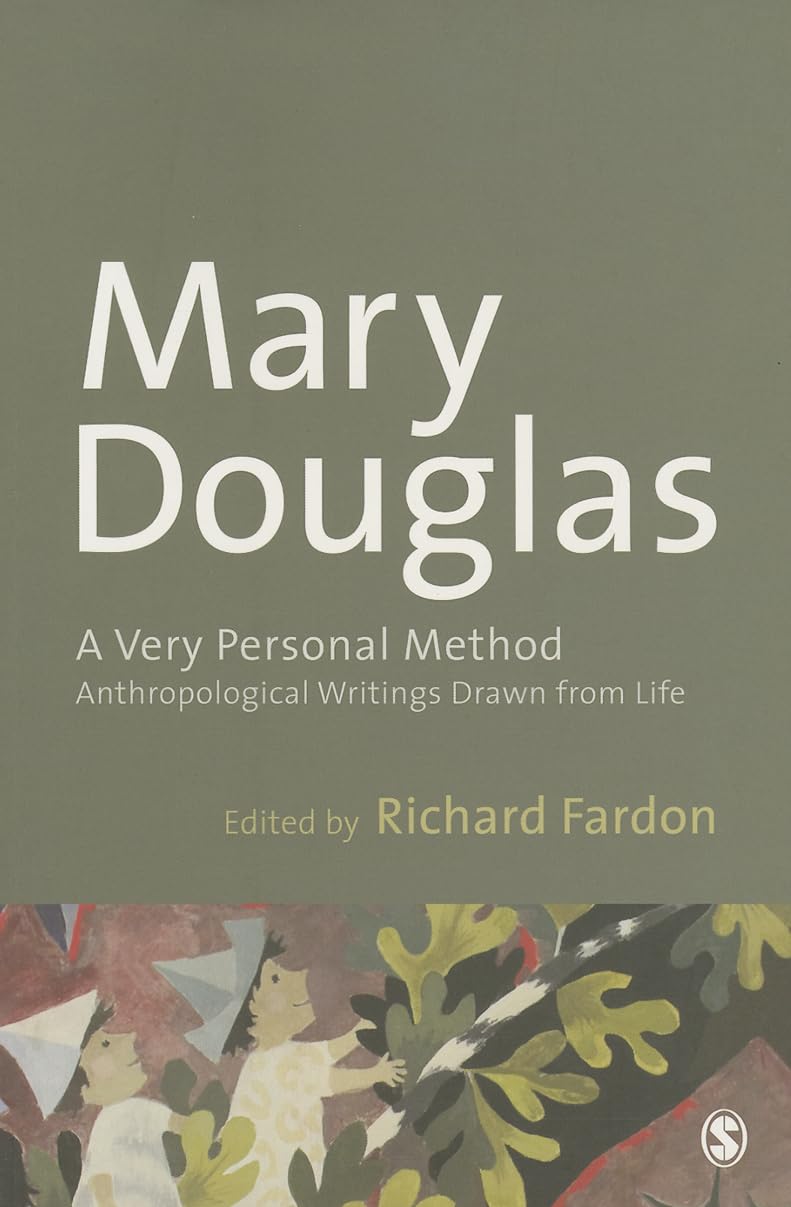 A Very Personal Method: Anthropological Writings Drawn from Life