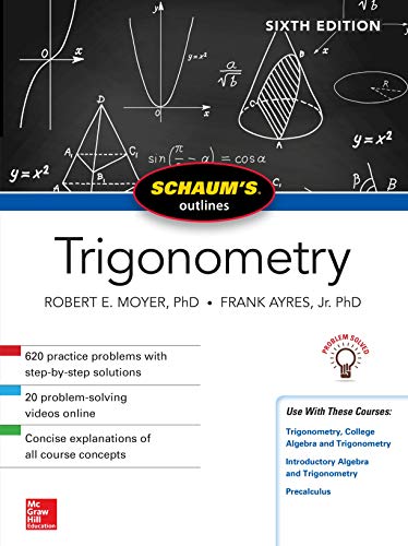 Moyer, Robert E. Schaum's Outline Of Trigonometry (Schaum's Outlines)