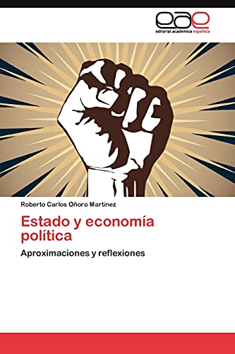 Estado y economía política: Aproximaciones y reflexiones