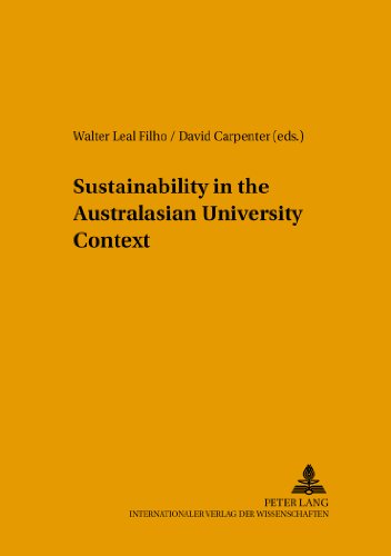 Sustainability in the Australasian University Context (Umweltbildung, Umweltkommunikation und Nachhaltigkeit / Environmental Education, Communication and Sustainability)