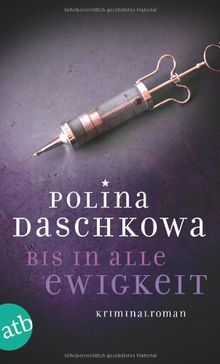 Bis in alle Ewigkeit: Kriminalroman