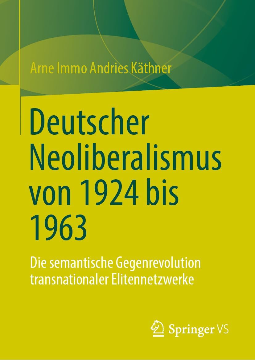 Deutscher Neoliberalismus von 1924 bis 1963