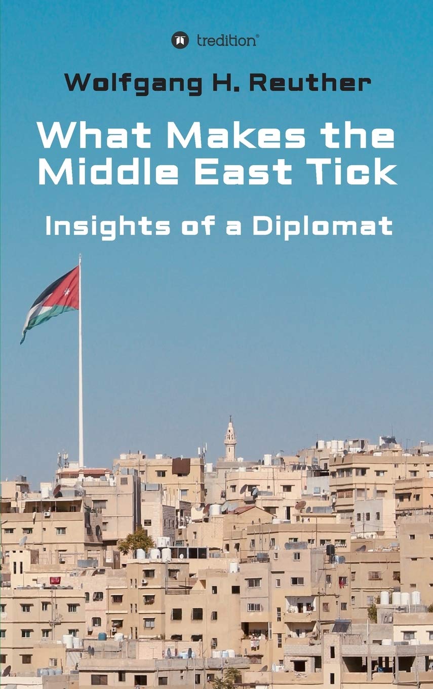 What Makes the Middle East Tick: Insights of a Diplomat