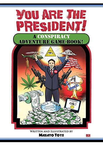 You Are The President!: A Conspiracy Adventure Game-Book