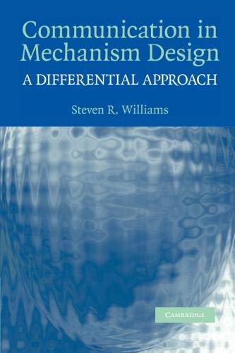 Williams, Steven R. Communication In Mechanism Design, A Differential Approach