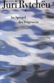 Im Spiegel des Vergessens: Roman