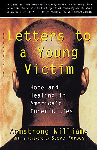 Letters to a Young Victim: Hope And Healing In America's Inner Cities (Free Press Paperbacks)