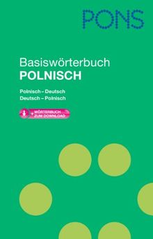 PONS Basiswörterbuch Polnisch: Polnisch-Deutsch/Deutsch- Polnisch. Mit Download-Wörterbuch