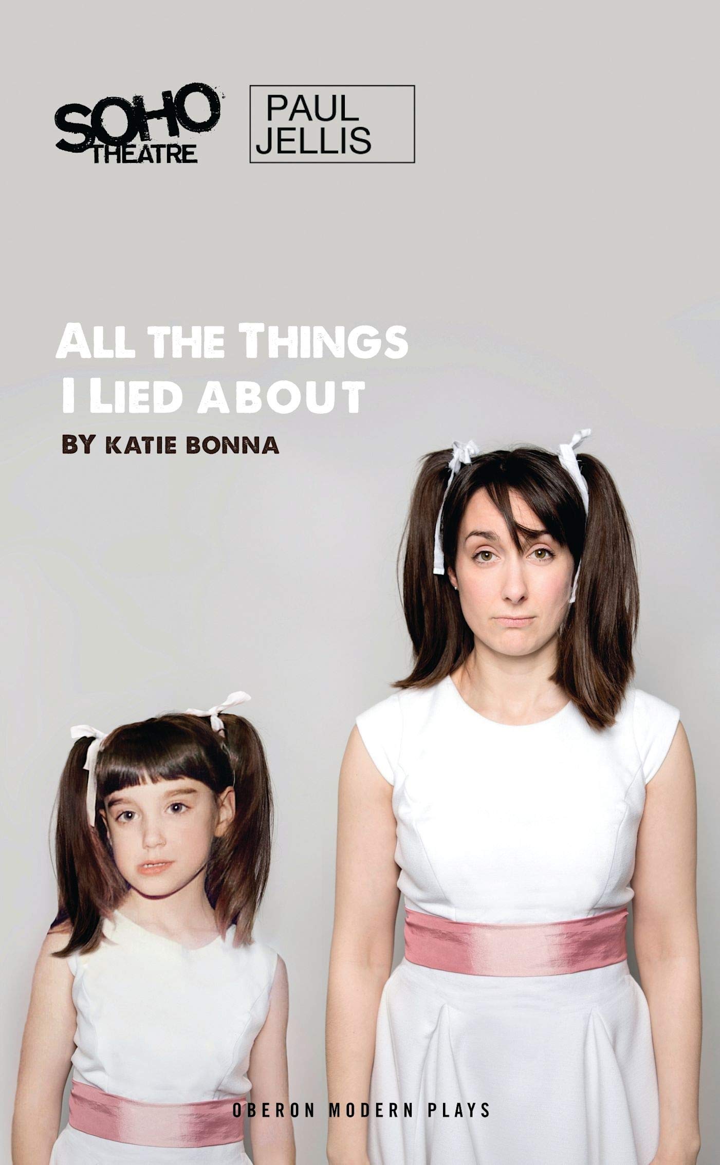 All The Things I Lied About (Oberon Modern Plays)