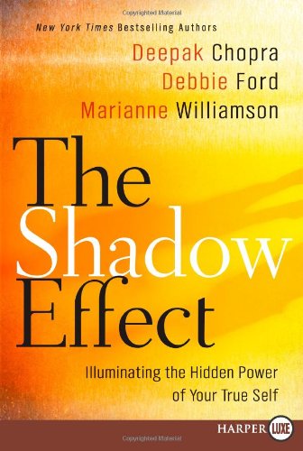 Deepak Chopra The Shadow Effect Lp, Illuminating The Hidden Power Of Your True Self