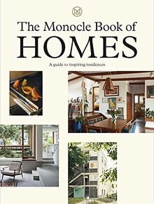 The Monocle Book of Homes: a guide to inspiring residences