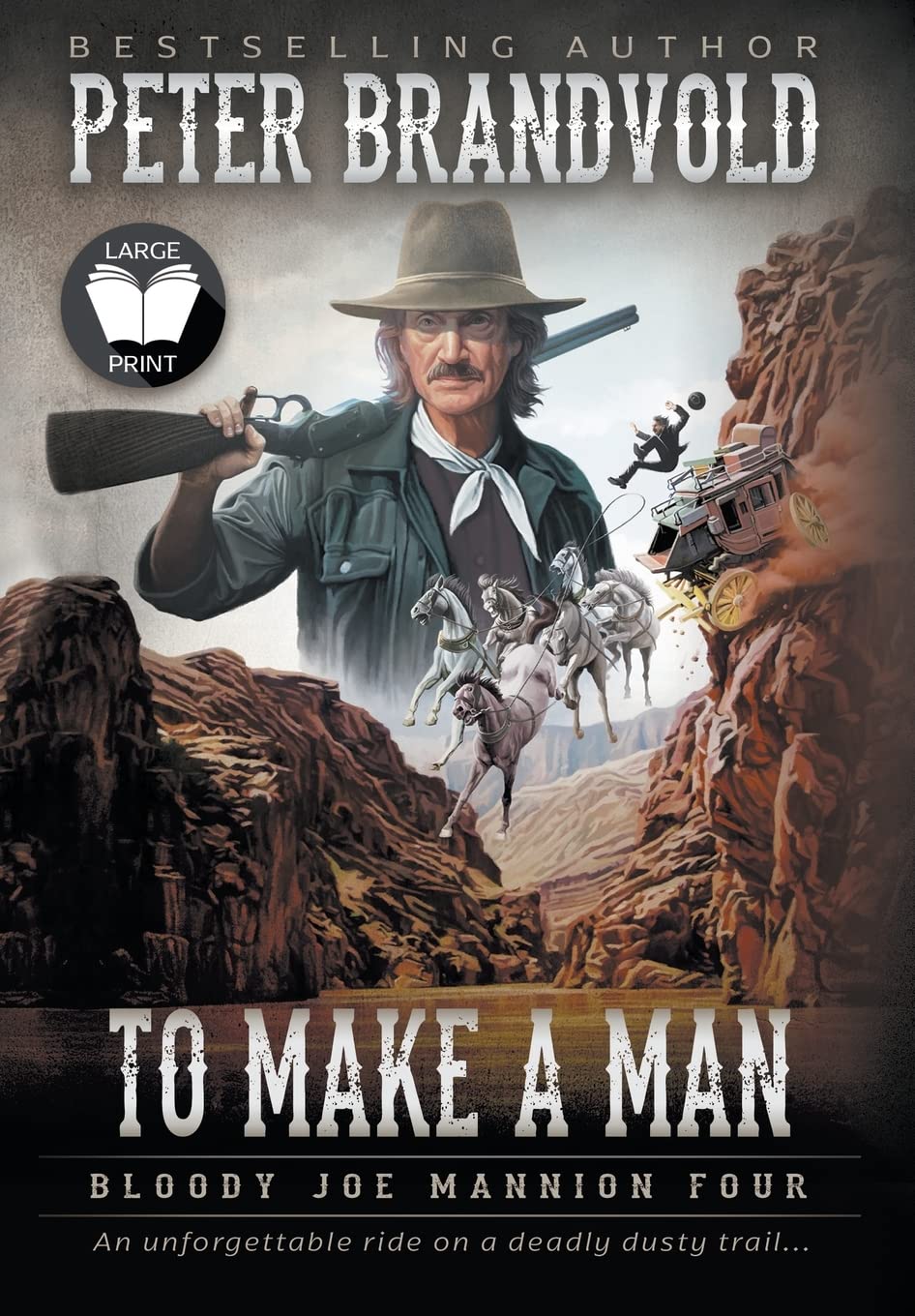 To Make A Man: Classic Western Series (Bloody Joe Mannion, Band 4)