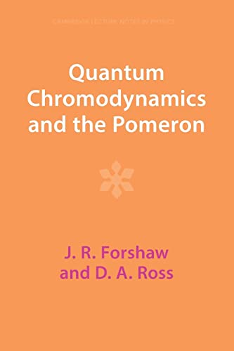 Quantum Chromodynamics and the Pomeron (Cambridge Lecture Notes in Physics)