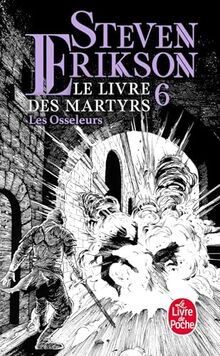 Le livre des martyrs. Vol. 6. Les osseleurs