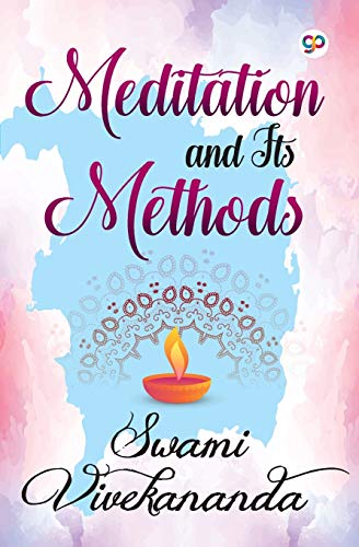 Meditation and Its Methods (General Press)