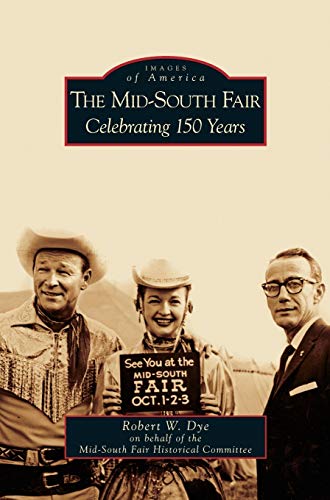 Mid-South Fair: Celebrating 150 Years