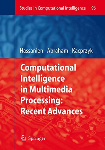 Computational Intelligence in Multimedia Processing: Recent Advances (Studies in Computational Intelligence)