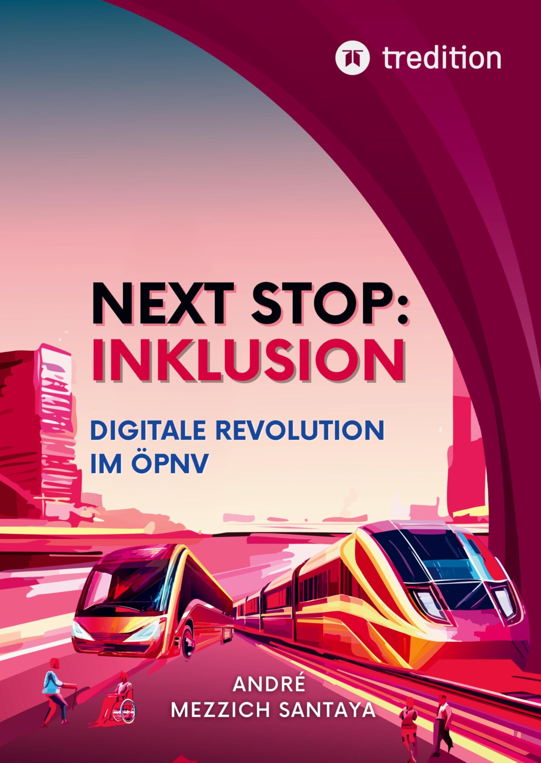 Next Stop: Inklusion: Digitale Revolution im ÖPNV