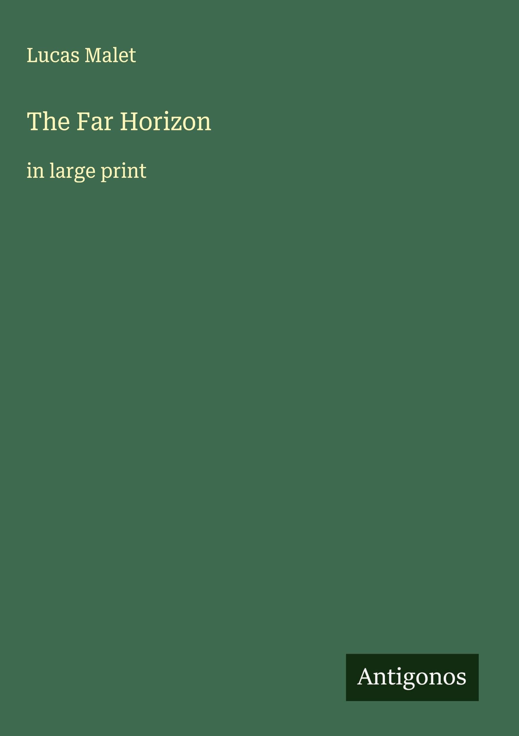 The Far Horizon: in large print