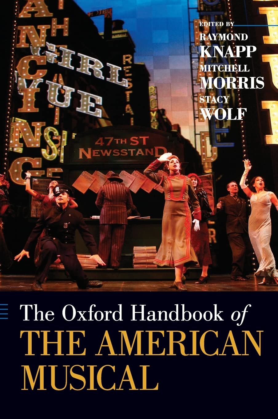 The Oxford Handbook of The American Musical (Oxford Handbooks)
