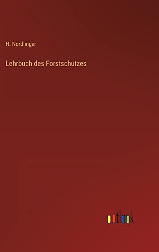 Lehrbuch des Forstschutzes