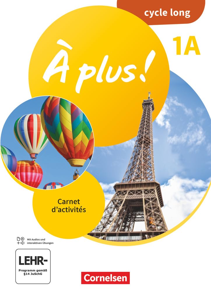 Jorißen, Catherine: À plus ! Ausgabe 2020 - Band 1 - Lernjahr 1 - 1A cycle long - Carnet d'activités - Mit Audios und interaktiven Übungen und Vorkurs "C'est parti!" als Einleger