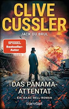 Das Panama-Attentat: Ein Isaac-Bell-Roman (Die Isaac-Bell-Abenteuer, Band 12)