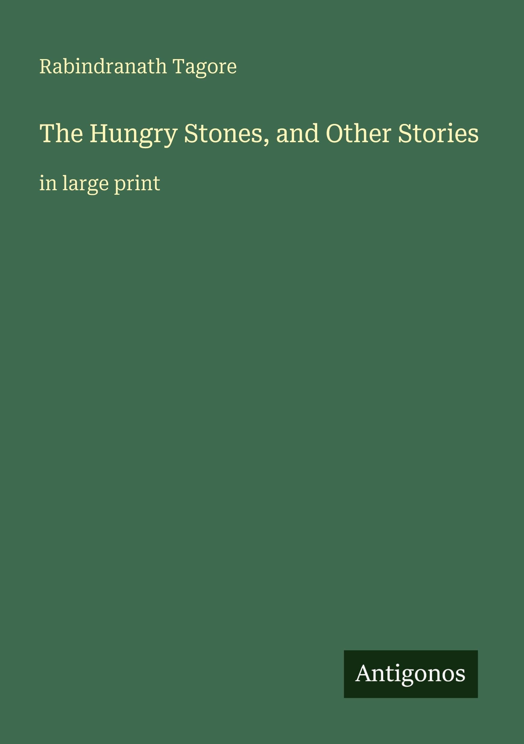 The Hungry Stones, and Other Stories: in large print