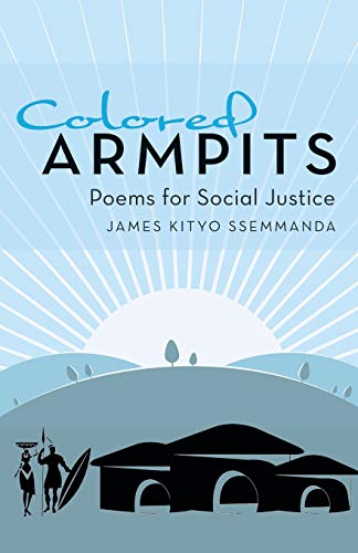 Colored Armpits: Poems for Social Justice