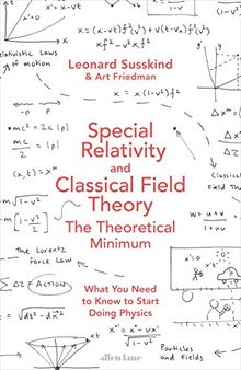 Special Relativity and Classical Field Theory (Theoretical Minimum 3)