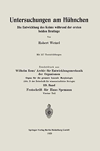 Untersuchungen am Hühnchen: Die Entwicklung des Keims während der ersten beiden Bruttage