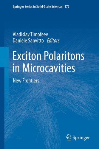 Exciton Polaritons in Microcavities: New Frontiers (Springer Series in Solid-State Sciences)