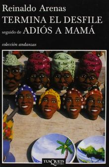 Termina el desfile; seguido de Adiós a mamá (Volumen independiente)
