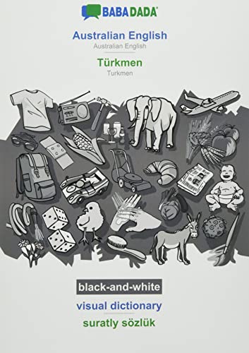 BABADADA black-and-white, Australian English - Türkmen, visual dictionary - suratly sözlük: Australian English - Turkmen, visual dictionary