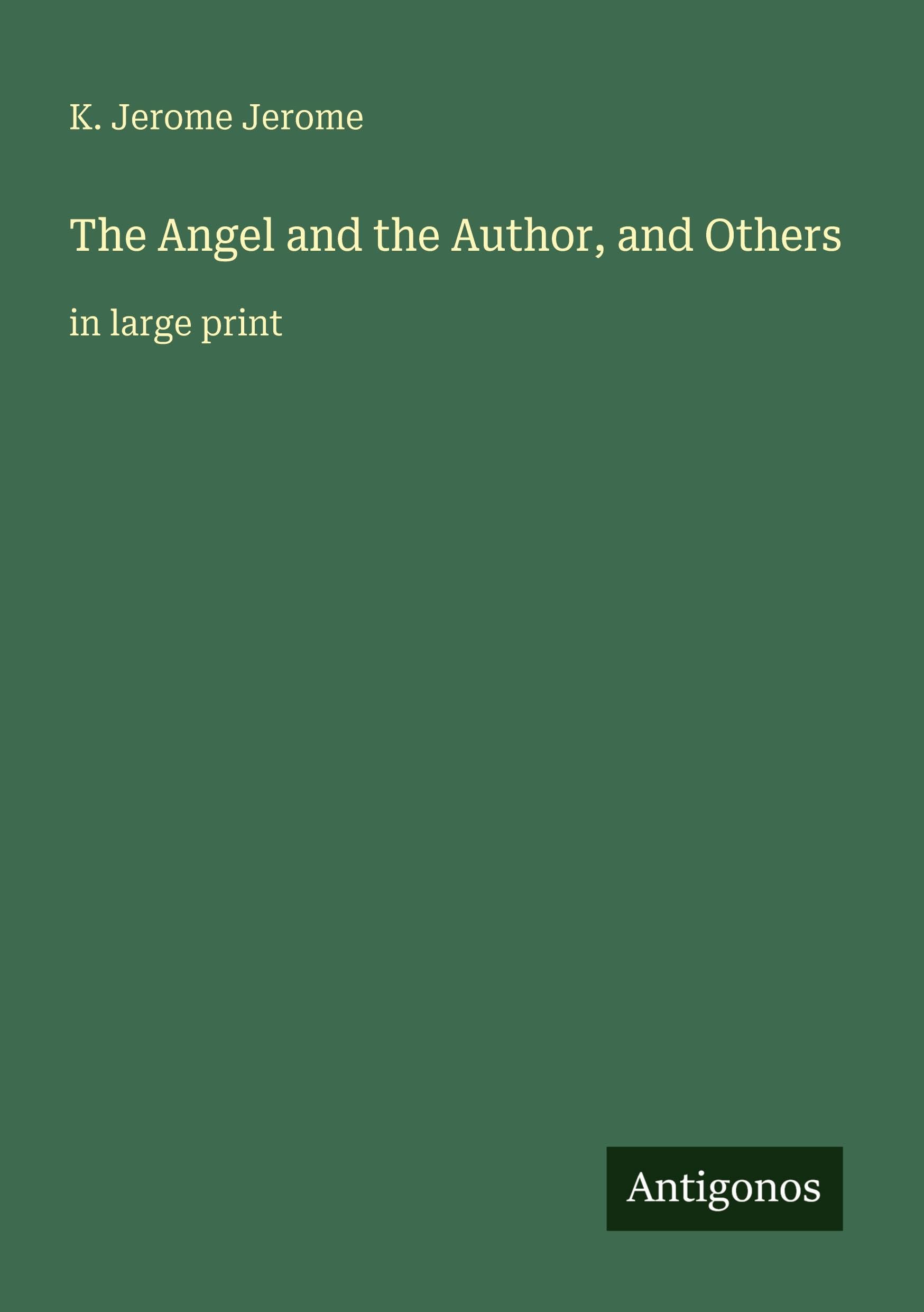 The Angel and the Author, and Others: in large print