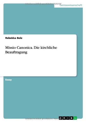 Missio Canonica. Die kirchliche Beauftragung