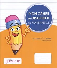 Mon cahier de graphisme en maternelle
